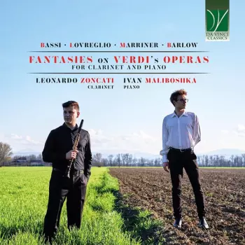 Andrew Marriner: Fantasies On Verdi’s Operas For Clarinet And Piano