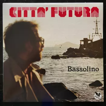 Dario Bassolino: Citta' Futura