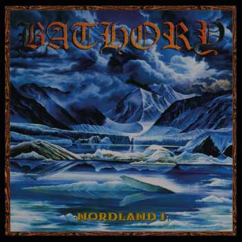 2LP Bathory: Nordland I