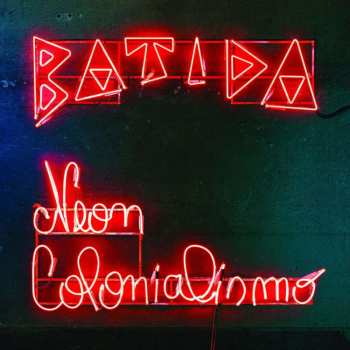 CD Batida: Neon Colonialismo DIGI