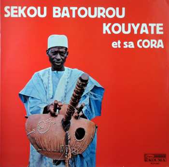 LP Batourou Sekou Kouyate: Et Sa Cora