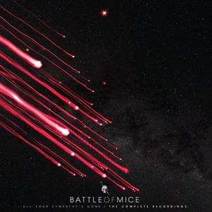 2LP Battle Of Mice: All Your Sympathy's Gone - The Complete Recordings