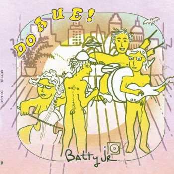 Album Batty Jr.: Do A U E!