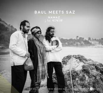 Album Baul Meets Saz: Namaz