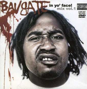 Album Bavgate: In Yo Face! Mix Vol.1