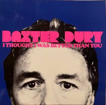 LP/CD Baxter Dury: I Thought I Was Better Than You CLR | LTD