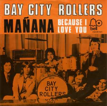 SP Bay City Rollers: Mañana