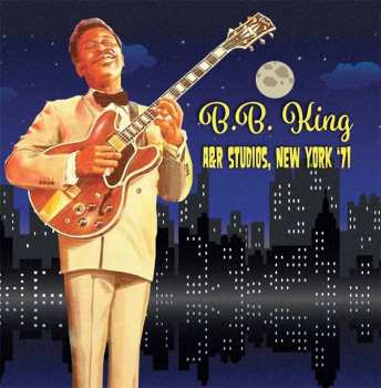 CD B.B. King: A&R Studios, New York '71
