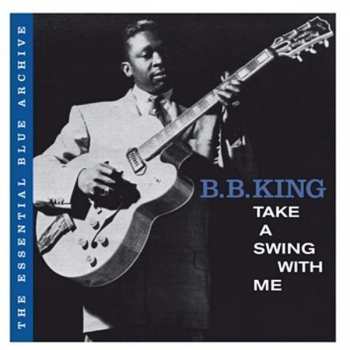 CD B.B. King: Take A Swing With Me