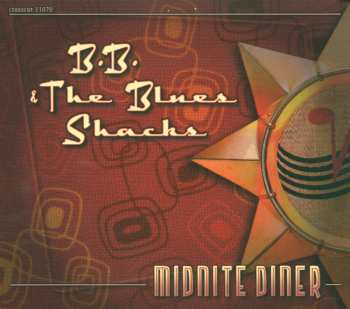 Album B.B. & The Blues Shacks: Midnite Diner