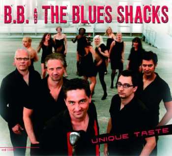 CD B.B. & The Blues Shacks: Unique Taste