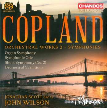 Album John Wilson: Copland Orchestral Works 2 - Symphonies