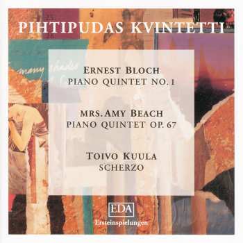 Album Beach,amy / Bloch / Kuula: Piano Quintet Opus 67