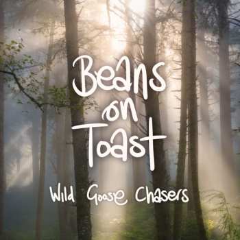 CD Beans On Toast: Wild Goose Chasers