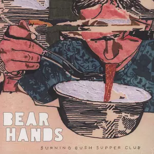 Bear Hands: Burning Bush Supper Club