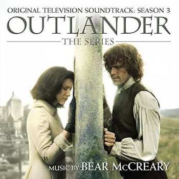 Album Bear McCreary: Outlander: The Series (Original Television Soundtrack: Season 3)