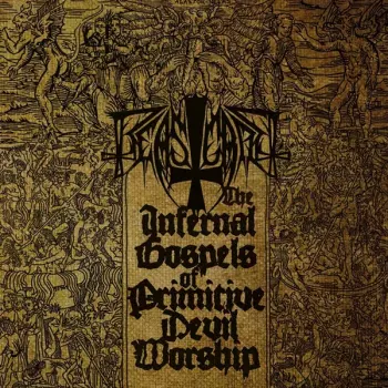 Beastcraft:  The Infernal Gospels Of Primitive Devil Worship