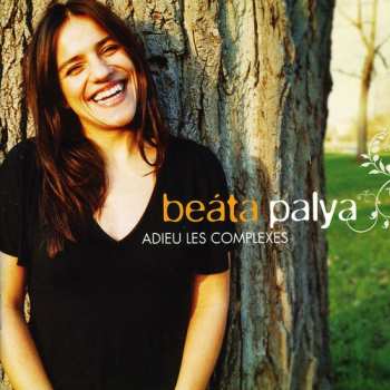 CD Palya Bea: Adieu Les Complexes