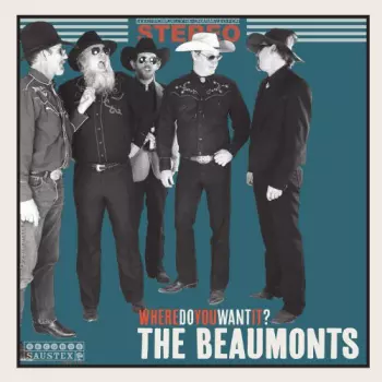 Beaumonts: Where Do You Want It?-10"