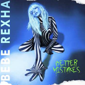 CD Bebe Rexha: Better Mistakes