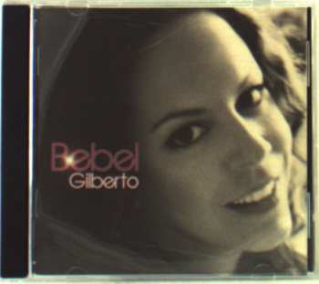 CD Bebel Gilberto: Bebel Gilberto