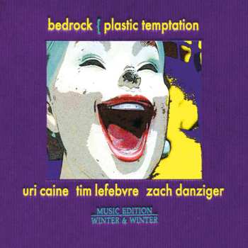 Album Bedrock: Plastic Temptation