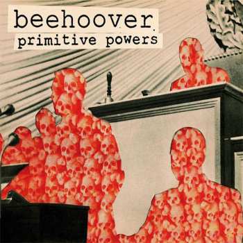 Album Beehoover: Primitive Powers