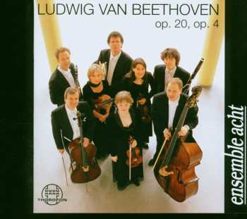 CD Beethoven / Ensemble Acht: Septett Op 20 / Qnt Op4