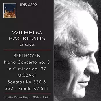 Piano Concerto No. 3 In C Minor Op. 37 / Sonatas KV 330 & 332 - Rondo KV 511 (Studio Recordings 1950 - 1961)