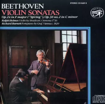 The Violin Sonatas Op. 24 In F Major (“Spring”) / Op. 30 No. 2 In C Minor