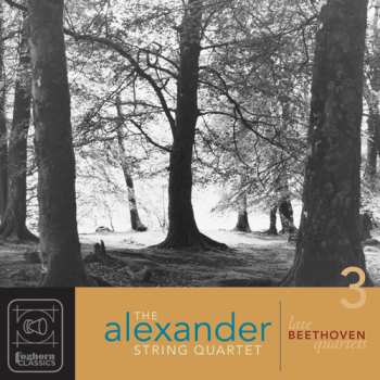 Album Ludwig van Beethoven: The Late Quartets Vol 3
