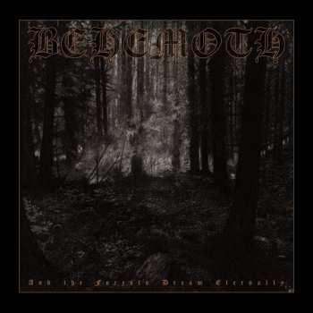 2CD Behemoth: And The Forests Dream Eternally