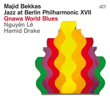 CD Hamid Drake: Jazz At Berlin Philharmonic XVII - Gnawa World Blues