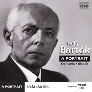 Album Béla Bartók: A Portrait (His Works ・ His Life)