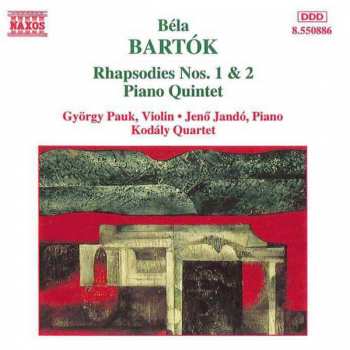 CD Béla Bartók: Rhapsodies Nos. 1 & 2 / Piano Quintet