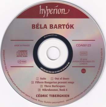 CD Béla Bartók: Mikrokosmos 6; Fifteen Hungarian Peasant Songs; Suite, Op. 14; Out Of Doors; Three Burlesques