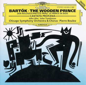 Album Béla Bartók: Cantata Profana Sz 94 / The Wooden Prince Sz 60 (Op. 13)