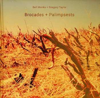 CD Bell Monks: Brocades + Palimpsests
