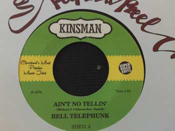 SP Bell Telephunk: Ain't No Tellin' / Sister Moon