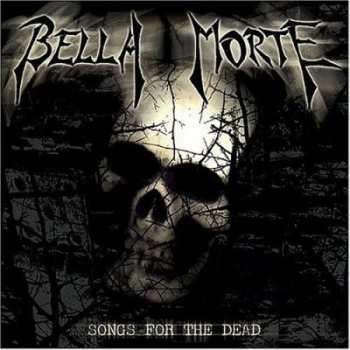 Album Bella Morte: Songs For The Dead