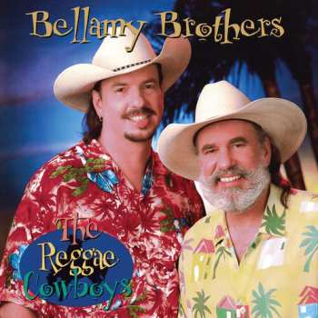 Album Bellamy Brothers: The Reggae Cowboys