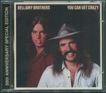 CD Bellamy Brothers: You Can Get Crazy