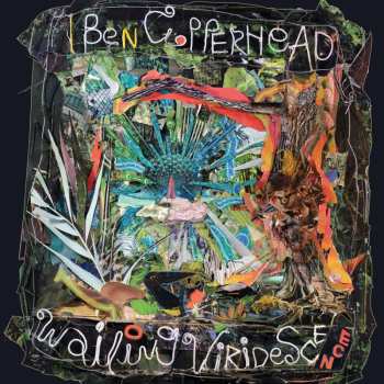 LP Baby Copperhead: Wailing Viridescence LTD