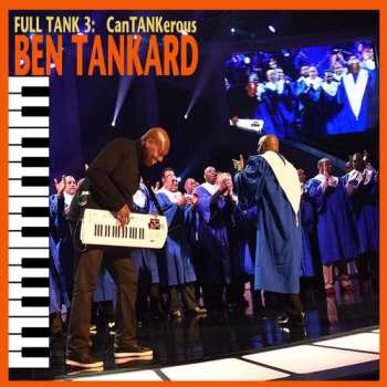 Album Ben Tankard: Full Tank 3: CanTANKerous