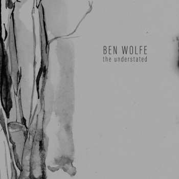Album Ben Wolfe: Understated