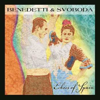 CD Benedetti & Svoboda: Echoes Of Spain