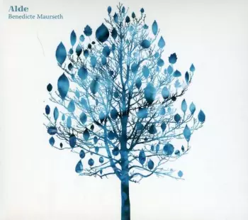 Benedicte Maurseth: Alde
