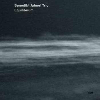 Album Benedikt Jahnel Trio: Equilibrium