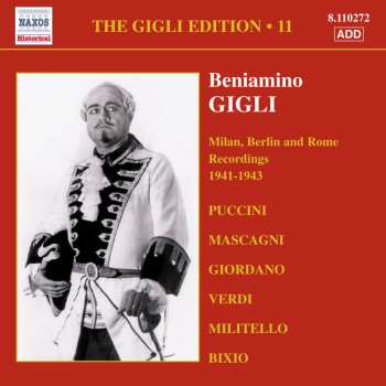 Album Beniamino Gigli: The Gigli Edition 11: Milan, Berlin And Rome Recordings 1941 -  1943