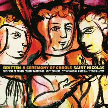 CD Benjamin Britten: A Ceremony Of Carols Op.28